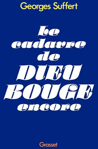 Le Cadavre de Dieu bouge encore