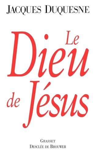 Le Dieu de J&eacute;sus