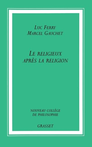 Le religieux apr&egrave;s la religion