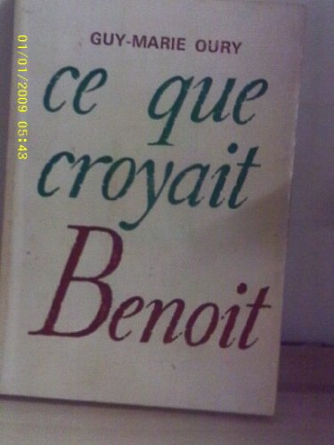 Ce que croyait Beno&icirc;t