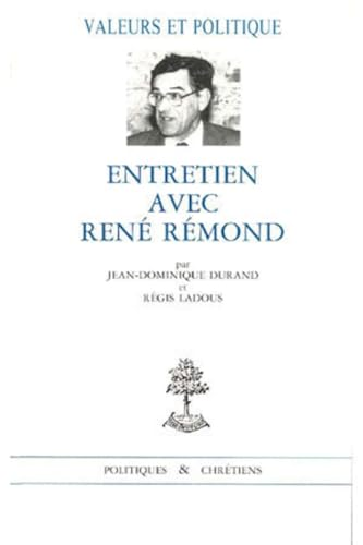 Entretien avec Ren&eacute; R&eacute;mond