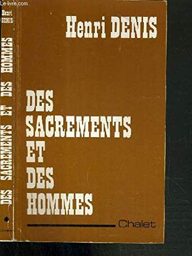 Des Sacrements et des hommes