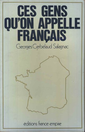 Ces gens qu'on appelle Fran&ccedil;ais