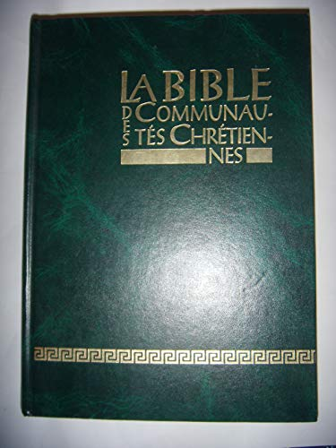 La Bible des communaut&eacute;s chr&eacute;tiennes