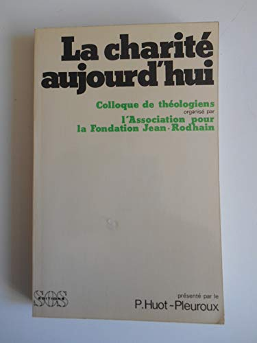 La Charit&eacute; aujourd'hui