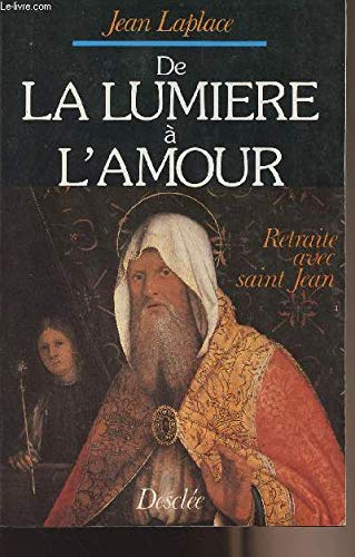De la lumi&egrave;re &agrave; l'amour