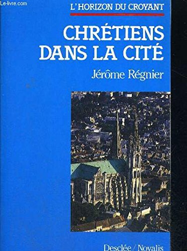 Chr&eacute;tiens dans la cit&eacute;