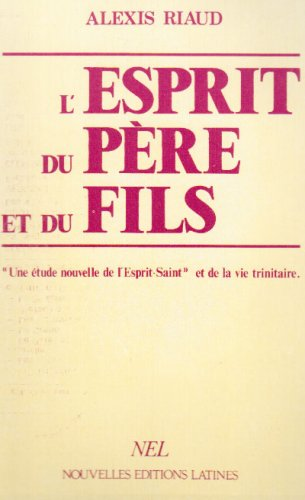 L'Esprit du P&egrave;re et du Fils