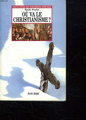 O&ugrave; va le christianisme ?