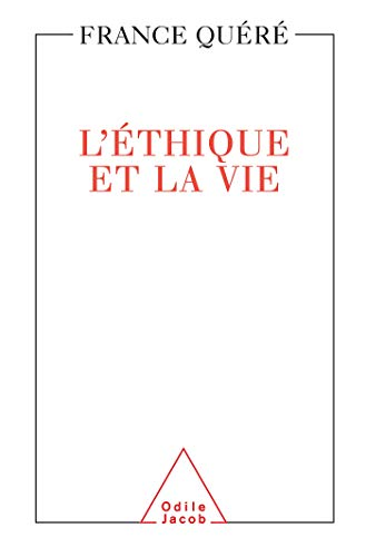 L'&eacute;thique et la vie