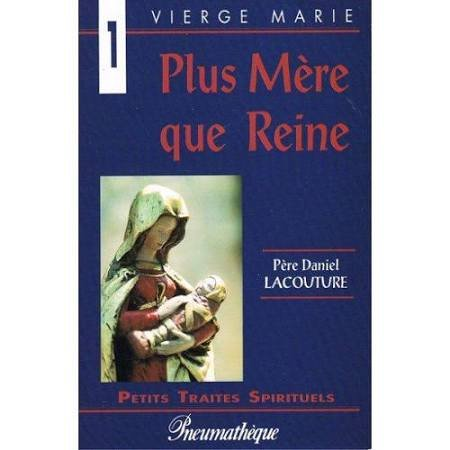 Plus m&egrave;re que reine