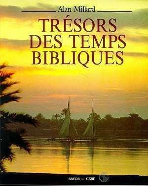 Tr&eacute;sors des temps bibliques