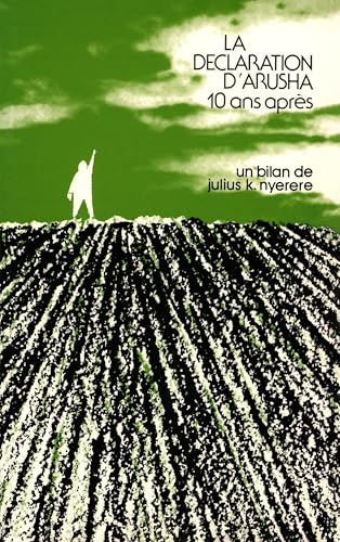 La D&eacute;claration d'Arusha dix ans apr&egrave;s