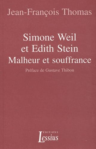 Simone Weil et Edith Stein, malheur et souffrance