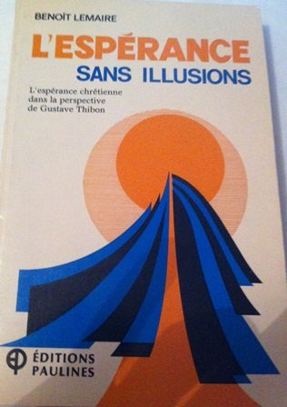 L'Esp&eacute;rance sans illusions