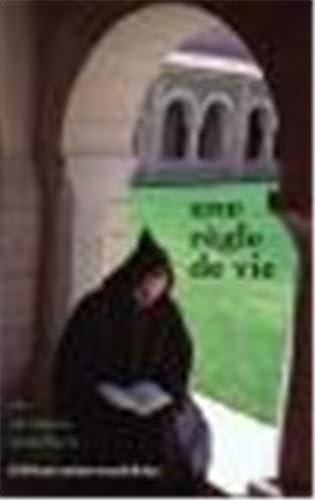 Une r&egrave;gle de vie