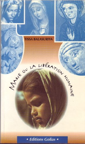 Marie ou La lib&eacute;ration humaine...