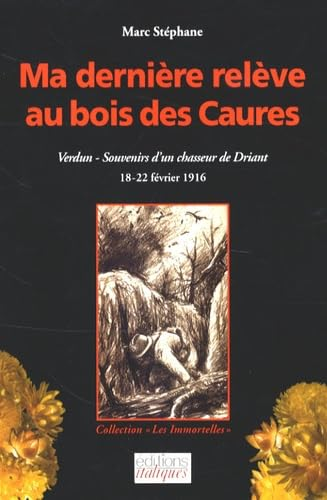 Ma derni&egrave;re rel&egrave;ve au bois des Caures