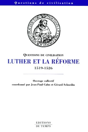 Luther et la R&eacute;forme