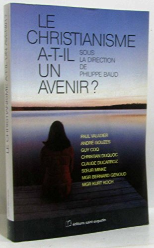 Le christianisme a-t-il un avenir ?