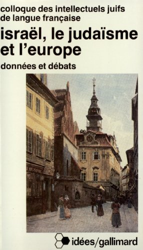 Isra&euml;l, le juda&iuml;sme et l'Europe