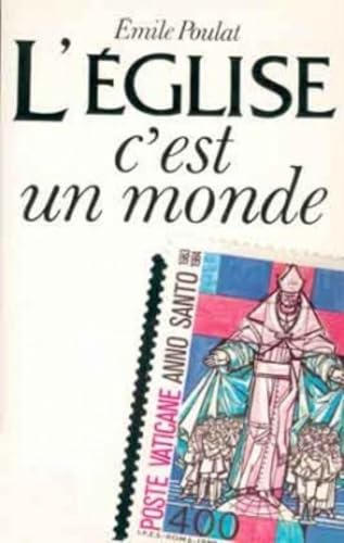 L'&eacute;glise, c'est un monde