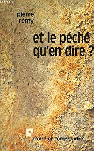 Et le p&eacute;ch&eacute;, qu'en dire ?