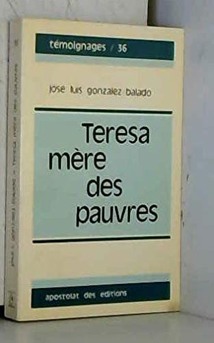 Teresa, m&egrave;re des pauvres