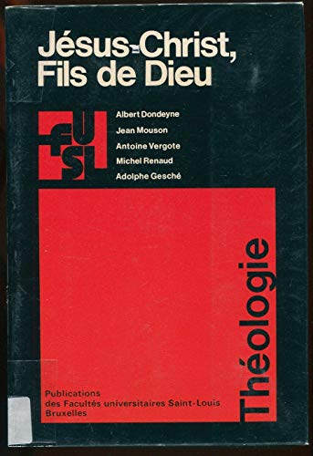 J&eacute;sus Christ, Fils de Dieu