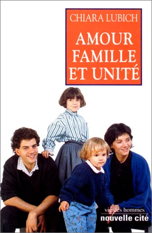 Amour, famille et unit&eacute;