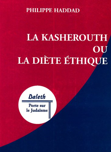 Kasherouth ou La di&egrave;te &eacute;thique