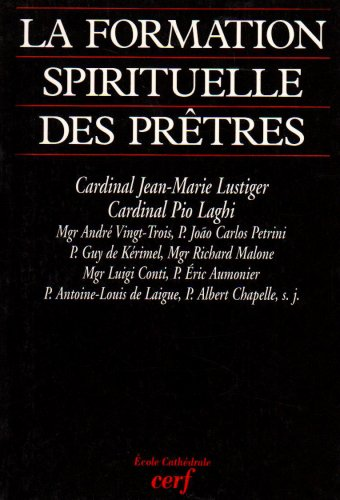 La Formation spirituelle des pr&ecirc;tres