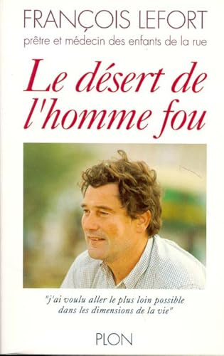 Le d&eacute;sert de l'homme fou