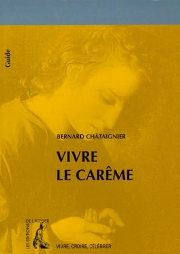 Vivre le Car&ecirc;me