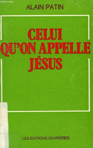 Celui qu'on appelle J&eacute;sus