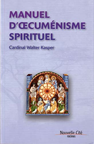 Manuel d'oecum&eacute;nisme spirituel