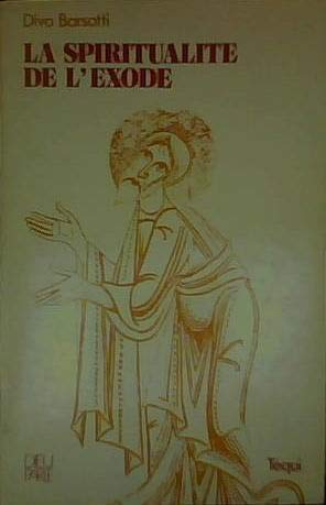 La spiritualit&eacute; de l'exode