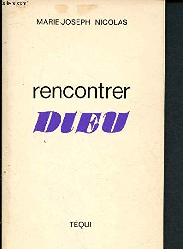 Rencontrer Dieu