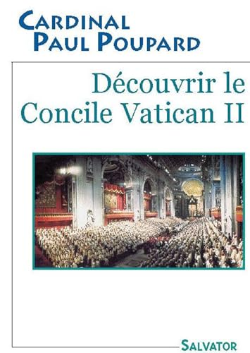 D&eacute;couvrir le Concile Vatican II