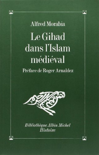 Le Gih&acirc;d dans l'Islam m&eacute;di&eacute;val