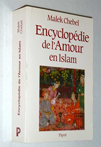 Encyclop&eacute;die de l'amour en Islam