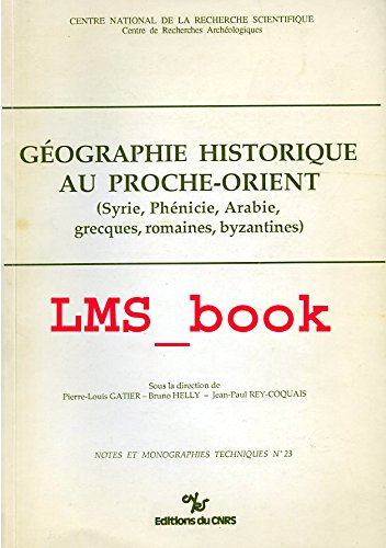 G&eacute;ographie historique au Proche-Orient
