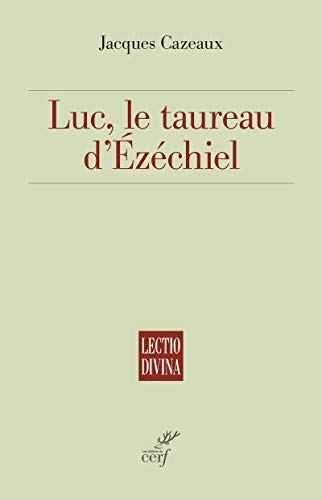 Luc, le taureau d'Ez&eacute;chiel