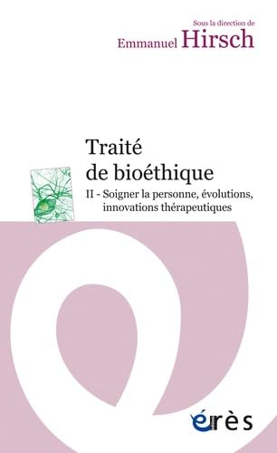 Soigner la personne, &eacute;volutions, innovations th&eacute;rapeutiques