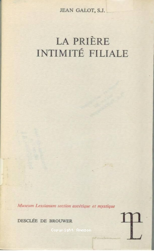 La pri&egrave;re intimit&eacute; filiale