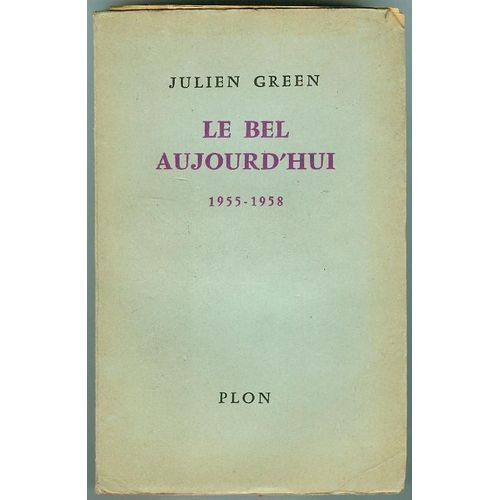 Le bel aujourd'hui 1955-1958