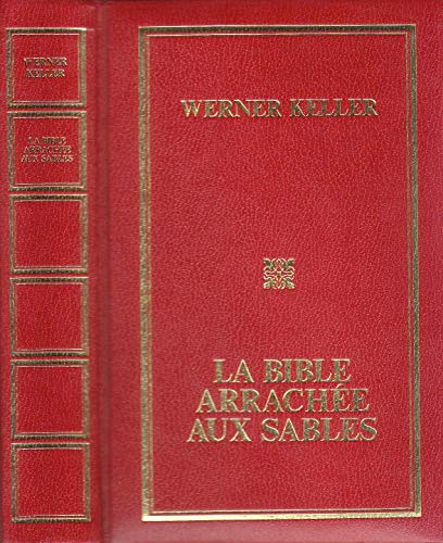 La Bible arrach&eacute;e aux sables