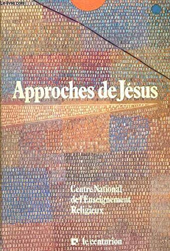 Approches de J&eacute;sus