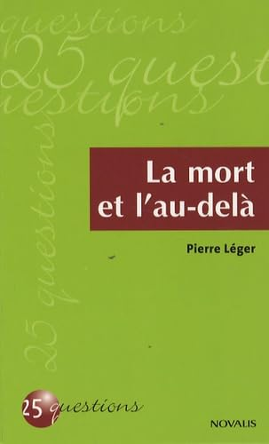 La Mort et l'au-del&agrave; : 25 questions