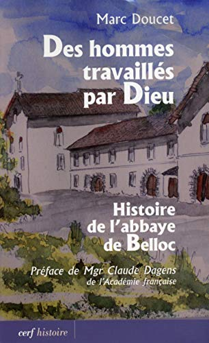 Des hommes travaill&eacute;s par Dieu